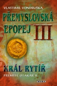 Přemyslovská epopej III