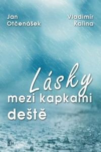 Lásky mezi kapkami deště