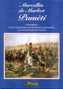 Paměti. Vzpomínky francouzského jezdeckého důstojníka z napoleonských tažení.