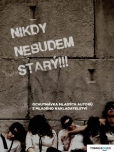 Nikdy nebudem starý!!!