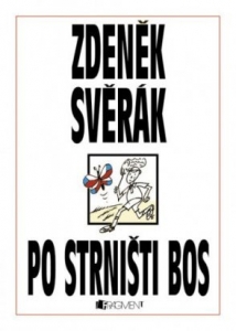 Zdeněk Svěrák – Po strništi bos