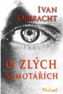 O zlých samotářích