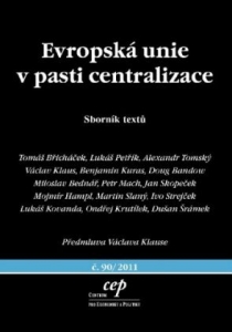 Evropská unie v pasti centralizace