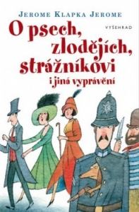 O psech, zlodějích, strážníkovi i jiná vyprávění