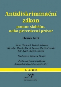 Antidiskriminační zákon: pomoc slabším, nebo převrácení práva?