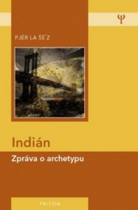 Indián-Zpráva o archetypu, 2. vydání