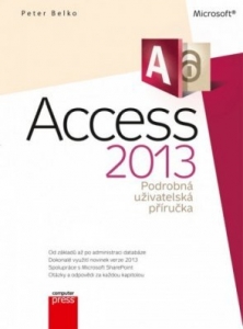 Microsoft Access 2013 Podrobná uživatelská příručka