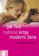 Jak řeší rodinné krize moderní žena - fotografie