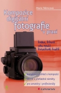 Kompozice digitální fotografie v praxi - fotografie