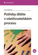 Potřeby dítěte v ošetřovatelském procesu - fotografie